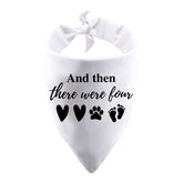 PWHAOO dog bandana white with And Then There Were Four for baby arrival celebrations.