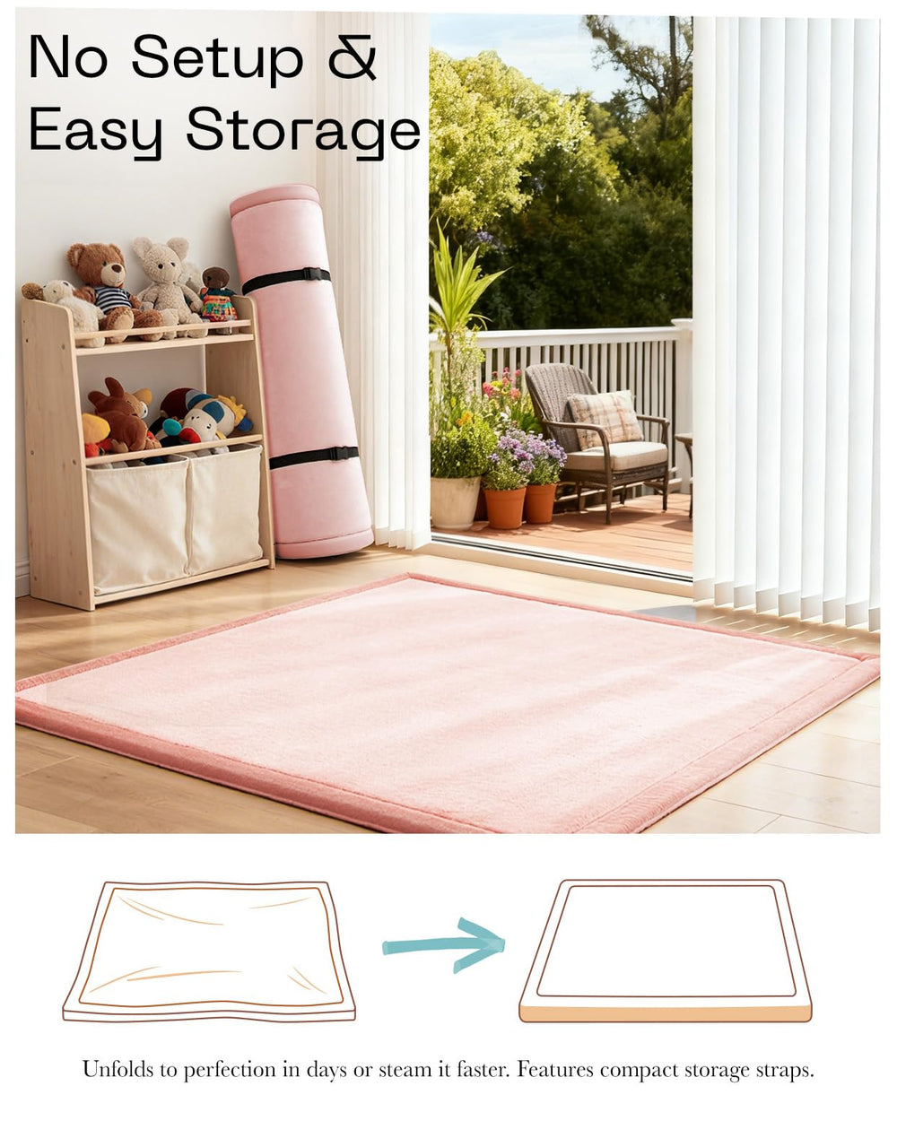 Two storage straps simplify rolling and compact storage of the mat