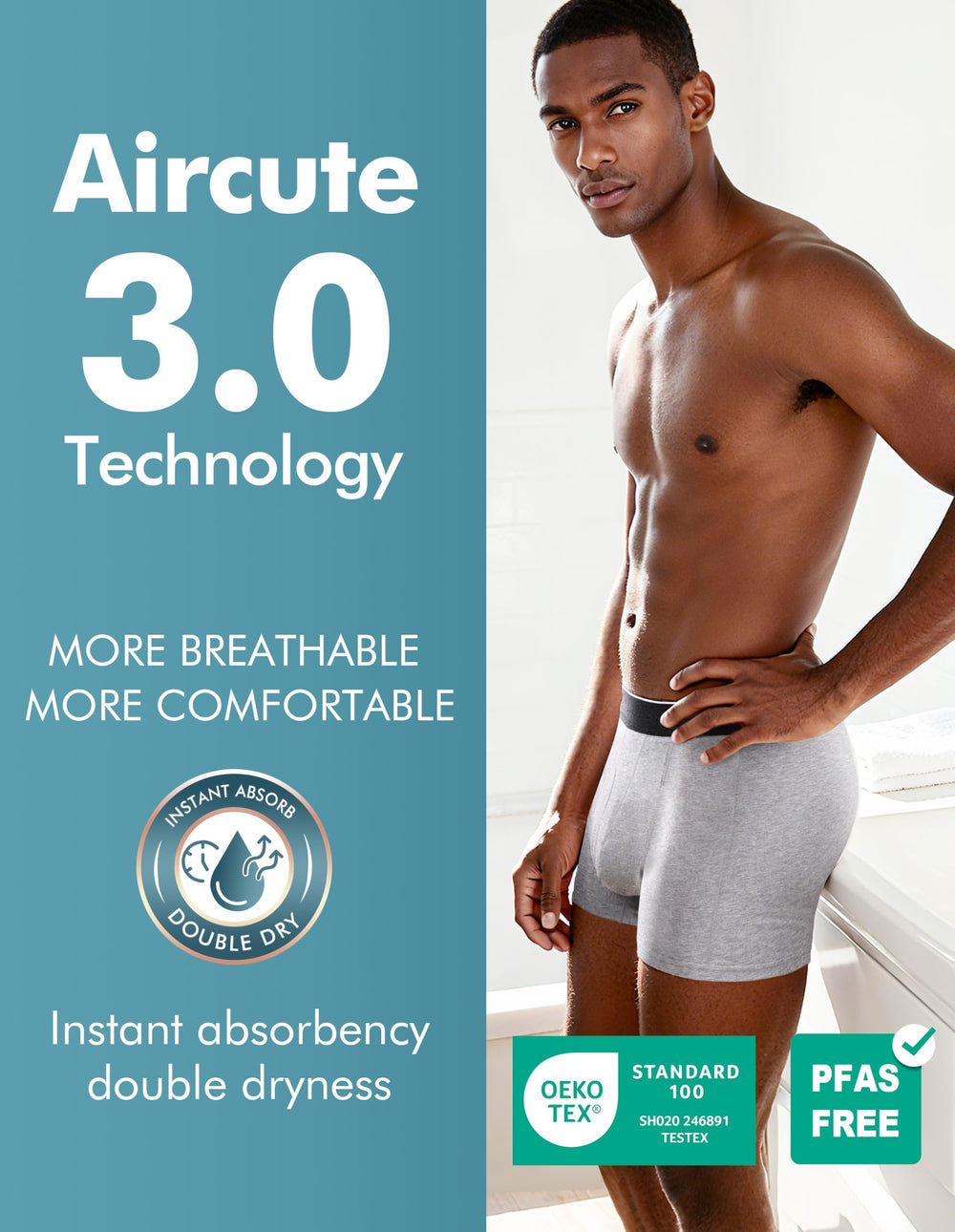 AIRCUTE quick-absorbency and odor-resistance fabric keeps you dry and fresh.