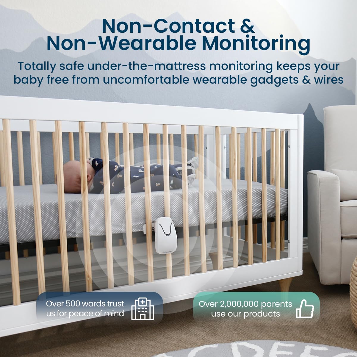 Babysense 7 non-contact monitor provides safe, non-wearable infant monitoring.