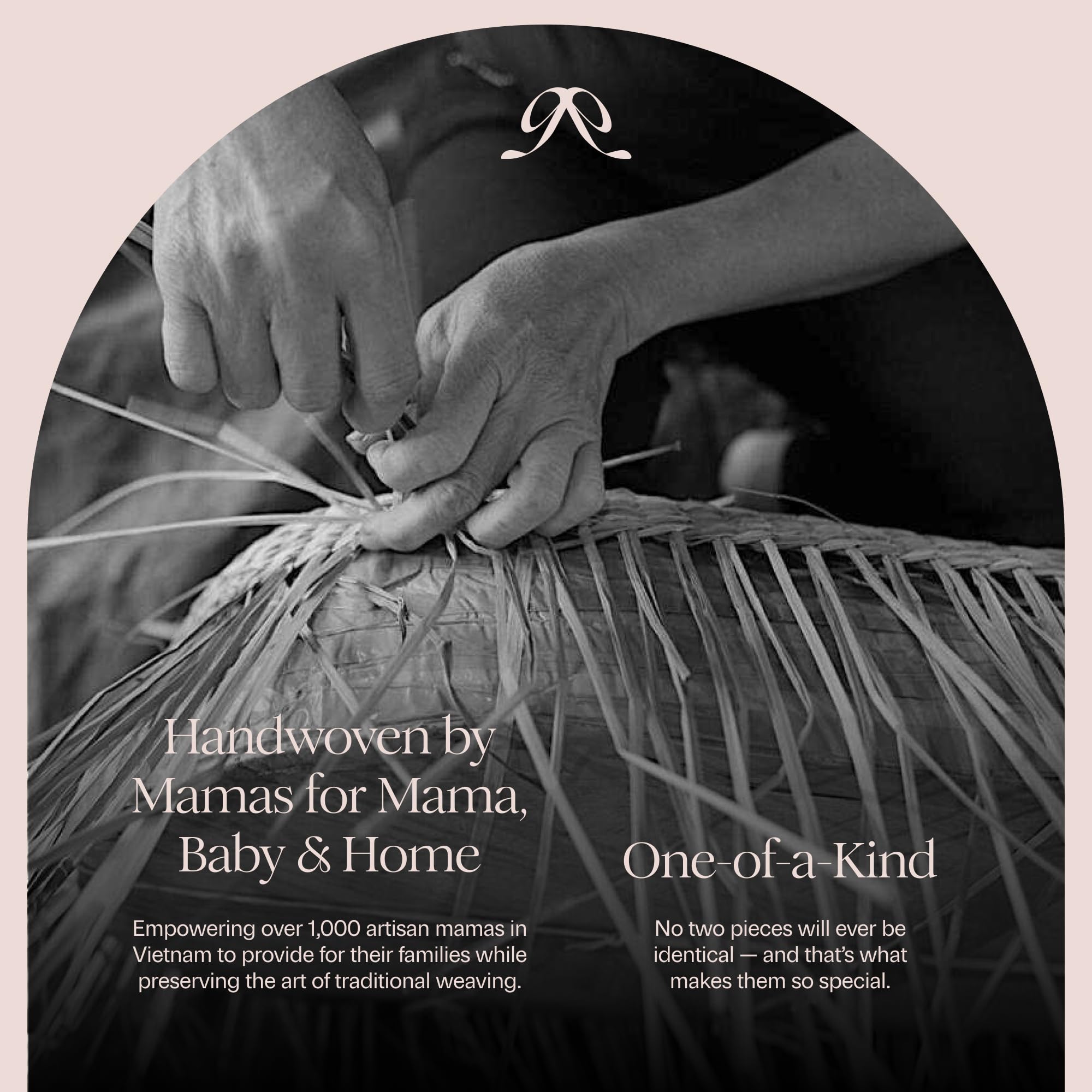 BEBE BASK artisan handcrafted by moms supports traditional craftsmanship.
