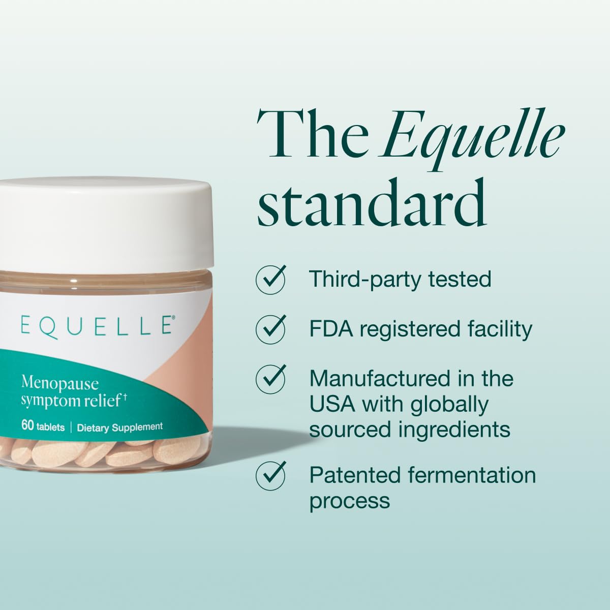EQUELLE bottle on shelf for a convenient two-month supply.