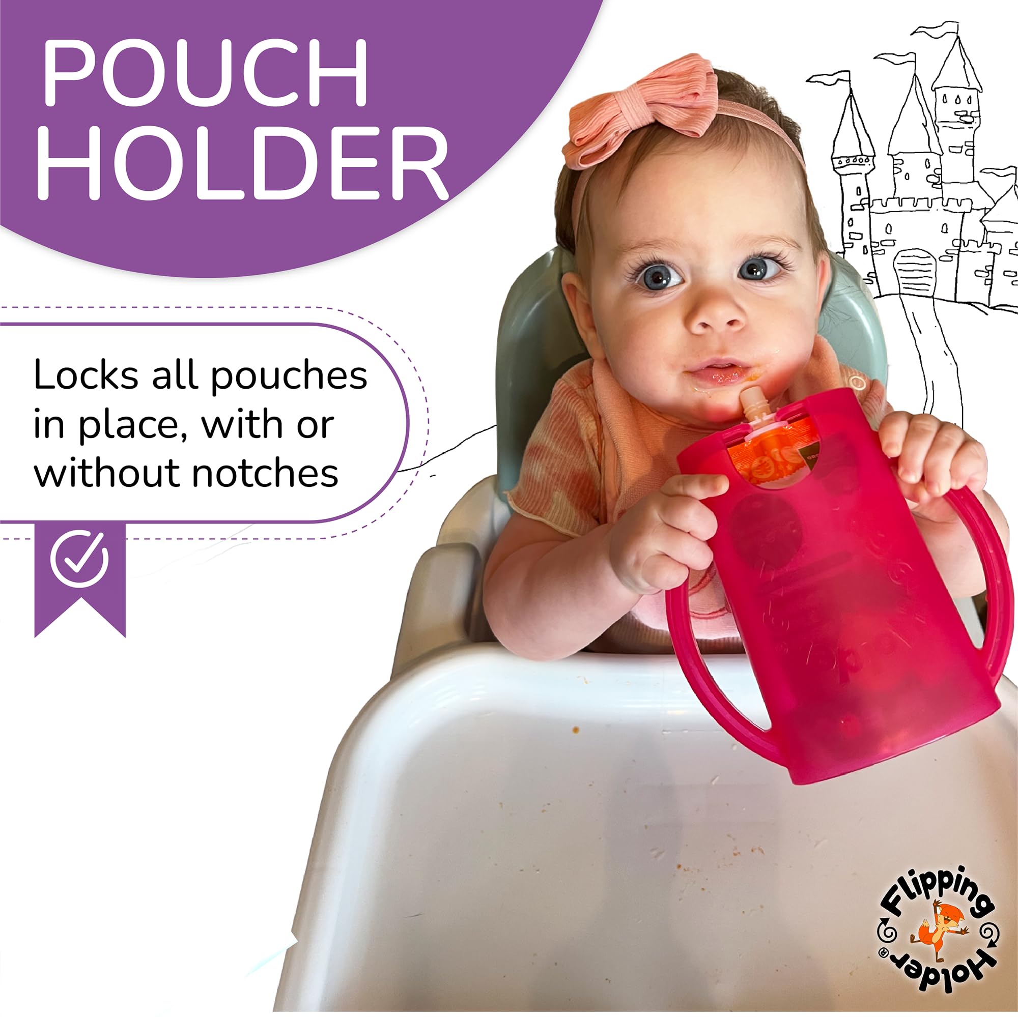 Flipping Holder universal pouch fit adapts to squeezable pouches.