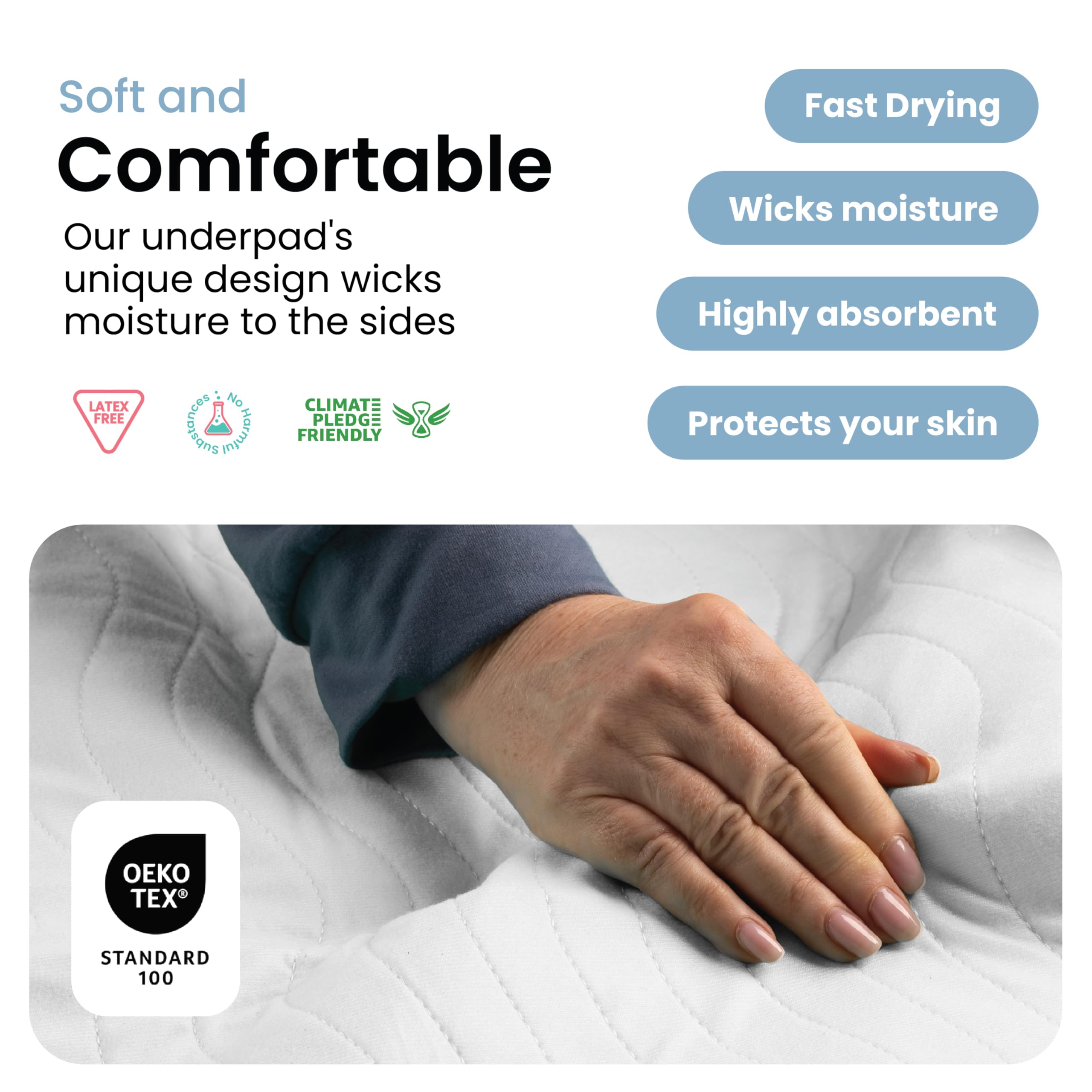 IMPROVIA skin-friendly texture helps keep skin dry and comfortable.
