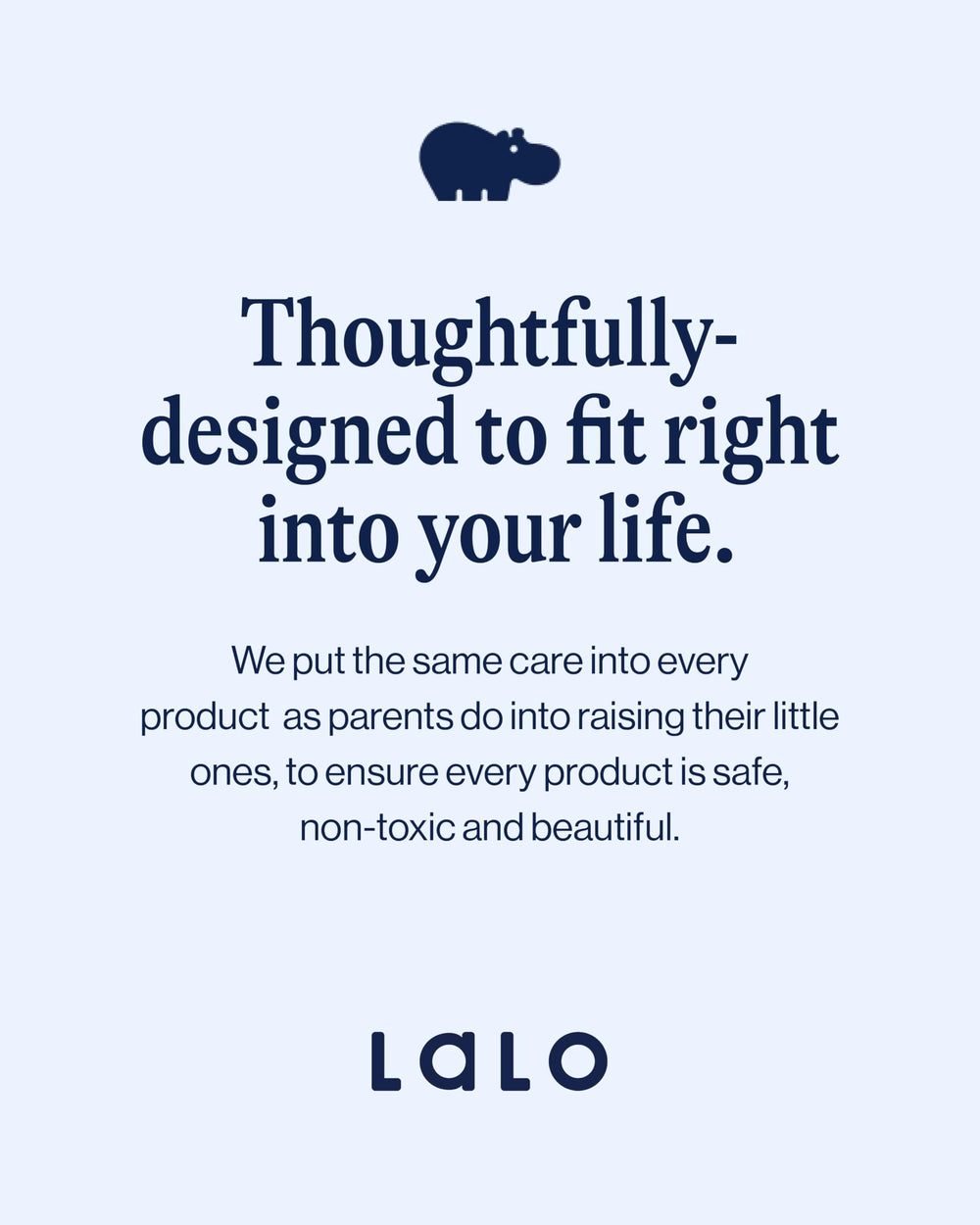 Lalo The Caddy easy-clean design resists spills and daily messes.