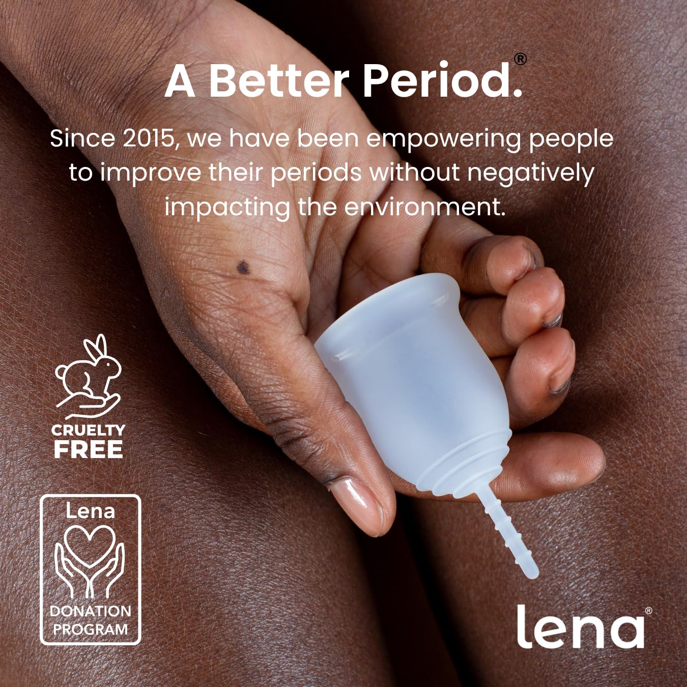 Reusable Lena Sensitive Cup fits daily routine, reducing disposables
