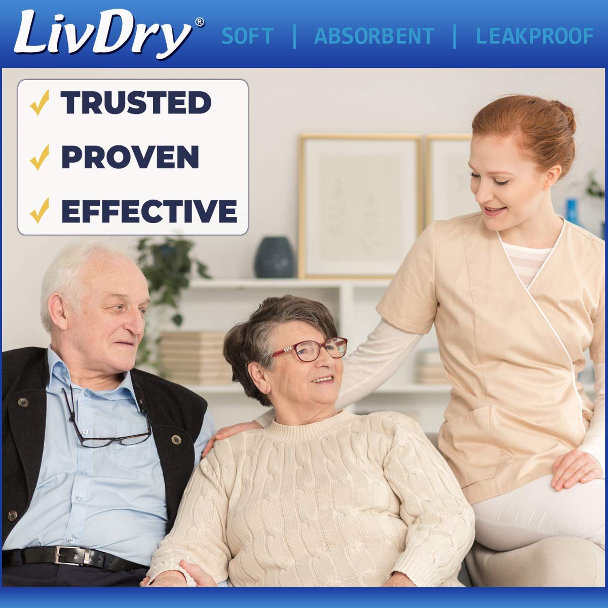 LivDry easy-change design supports caregivers and users for quick changes.