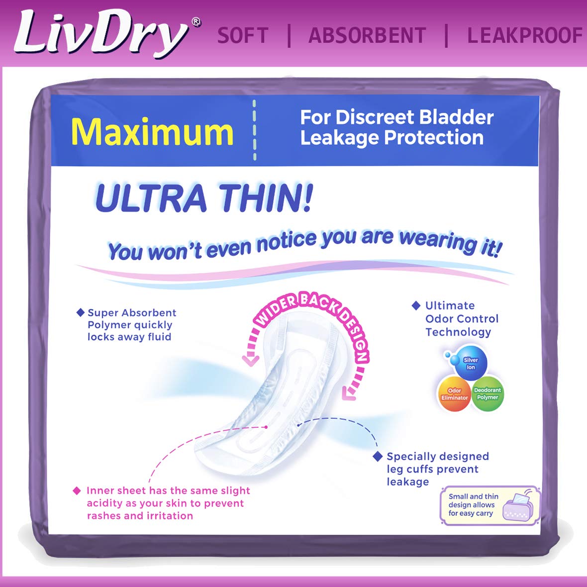LivDry Ultra Thin Pad features a skin-friendly, pH-balanced inner layer.