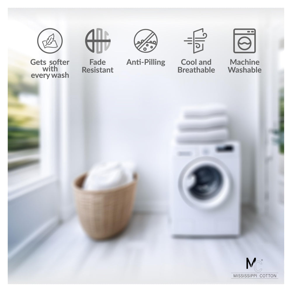 Machine washable and quick-drying for everyday convenience with Mississippi Cotton.