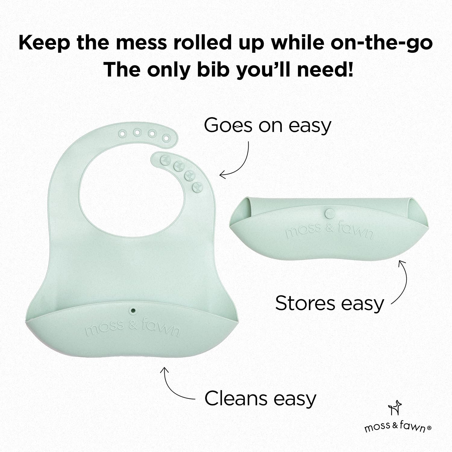 Moss and Fawn food-grade silicone bib is soft and easy to wipe clean.