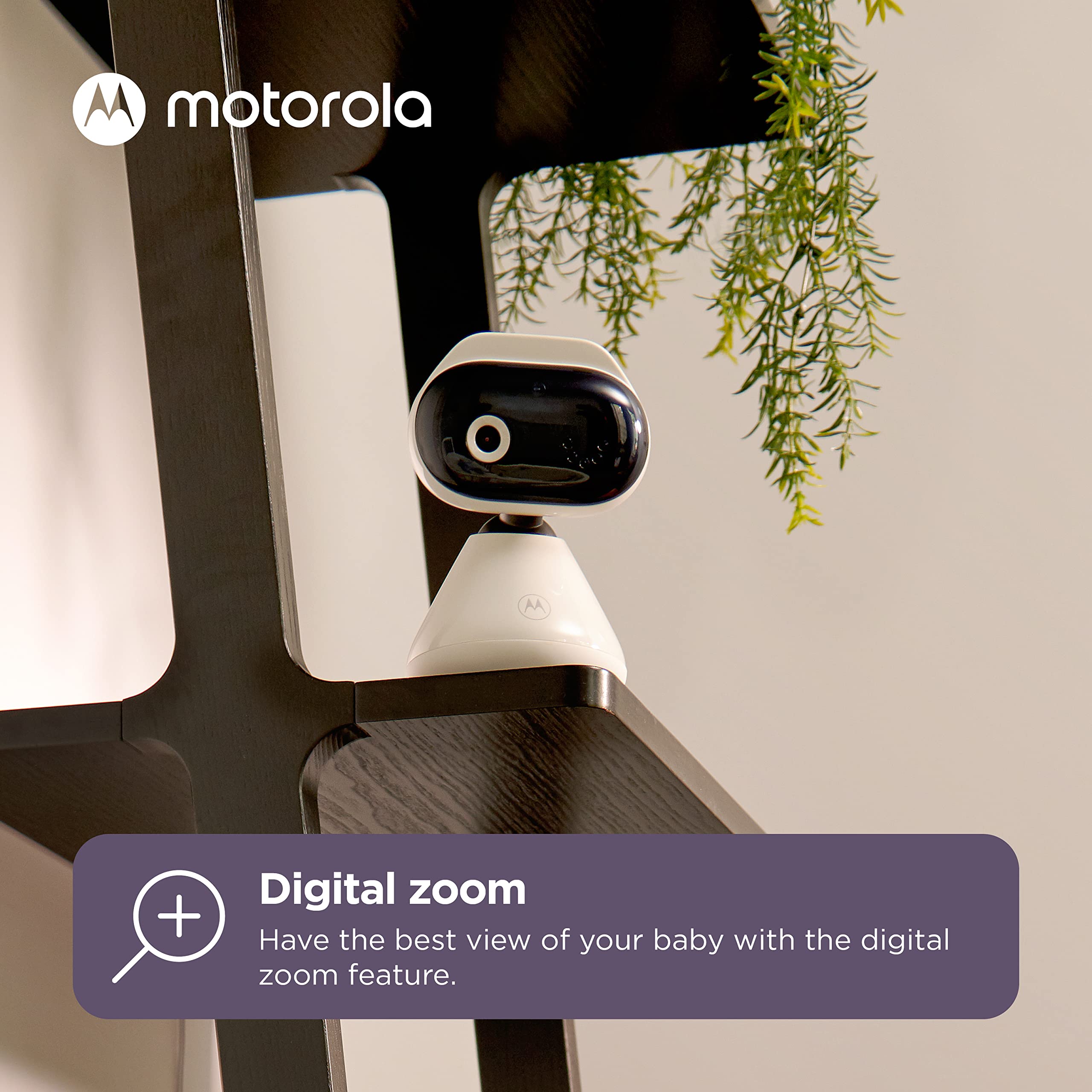 Motorola Nursery night-vision helps monitor in low light conditions.