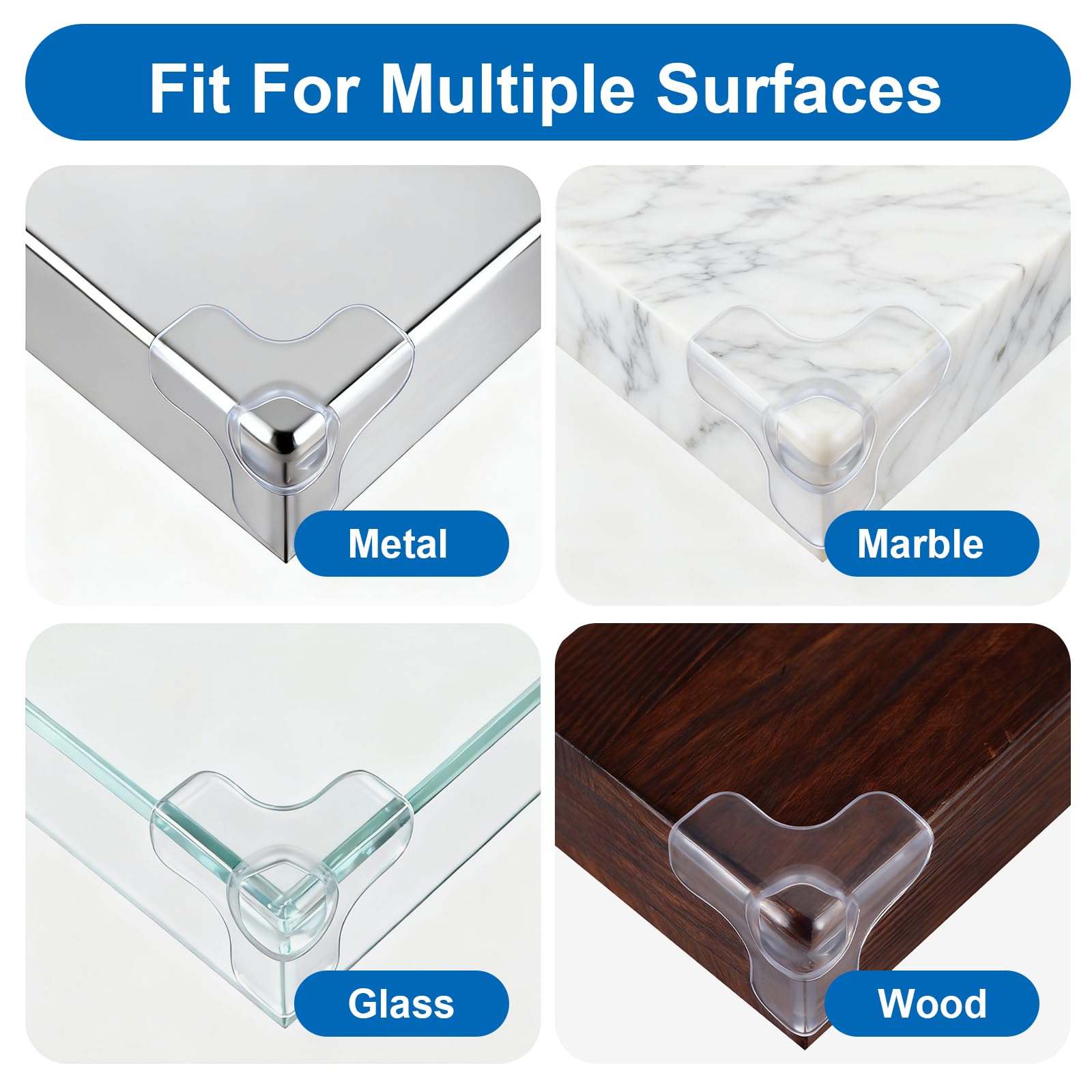 Neyauo corner protector works on wood, glass, metal, and marble surfaces.