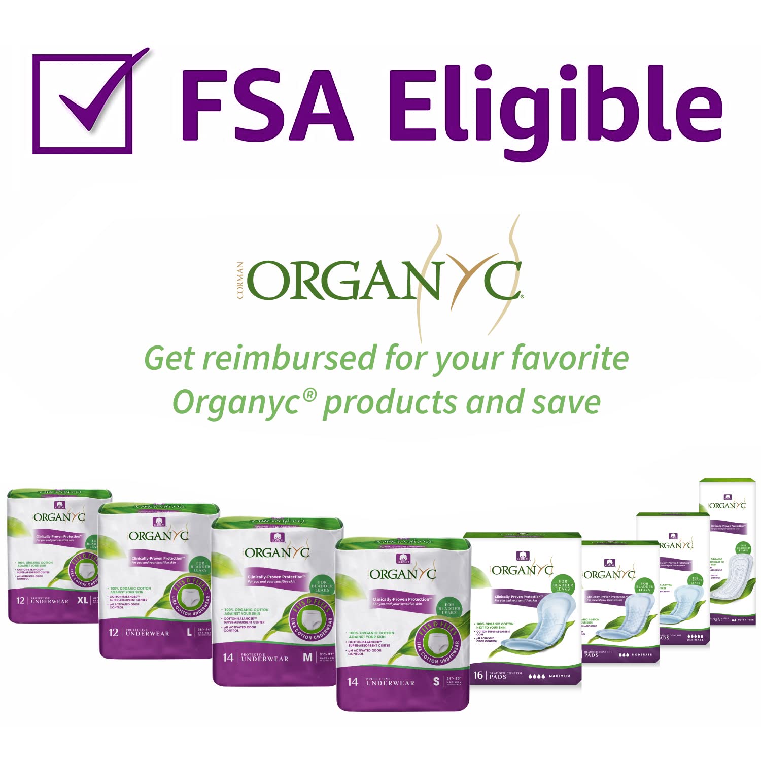 Organyc sensitive-skin design supports comfortable wear and reduces irritation potential.