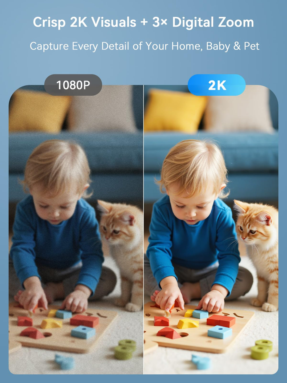 Outinput baby monitor mode captures subtle cues for peace of mind.