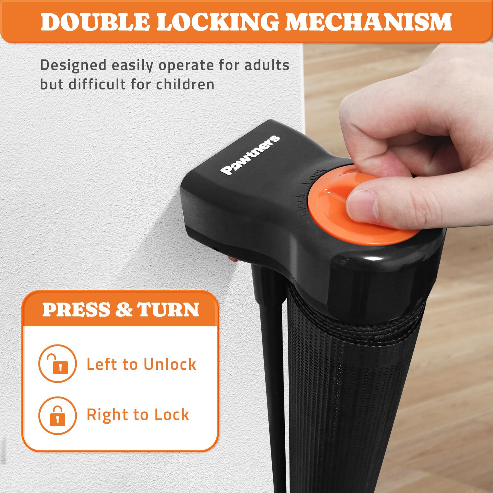 Pawtners double locking knob enables one-handed operation for adults.
