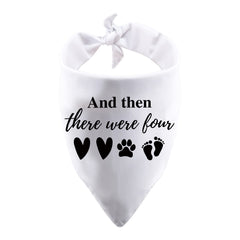 PWHAOO dog bandana white with And Then There Were Four for baby arrival celebrations.