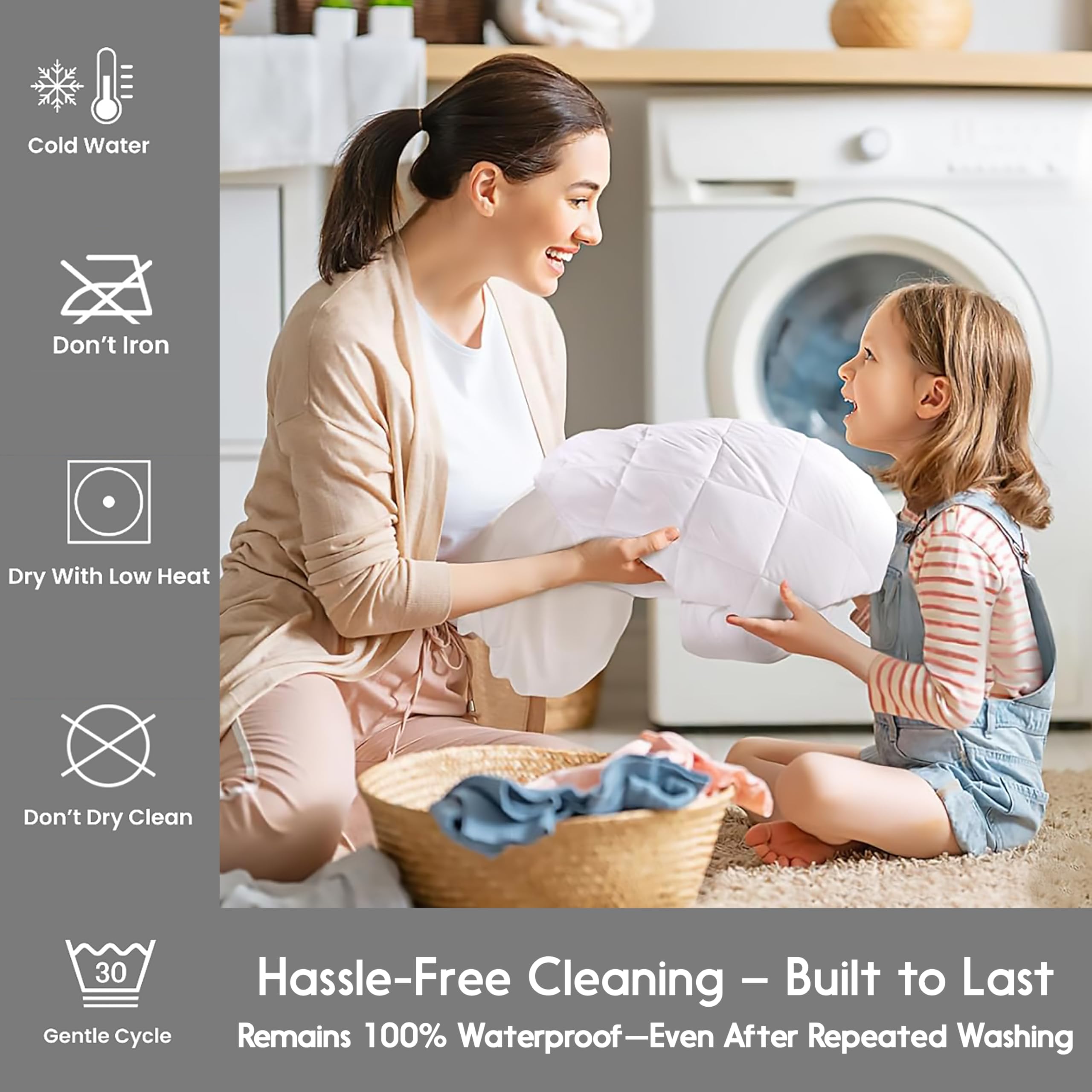 Dryer-safe fabric maintains shape and waterproof performance.