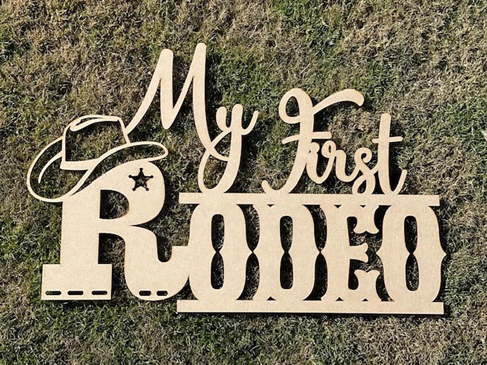 QPARTYFIRE My First Rodeo Sign side view, versatile decor for events.
