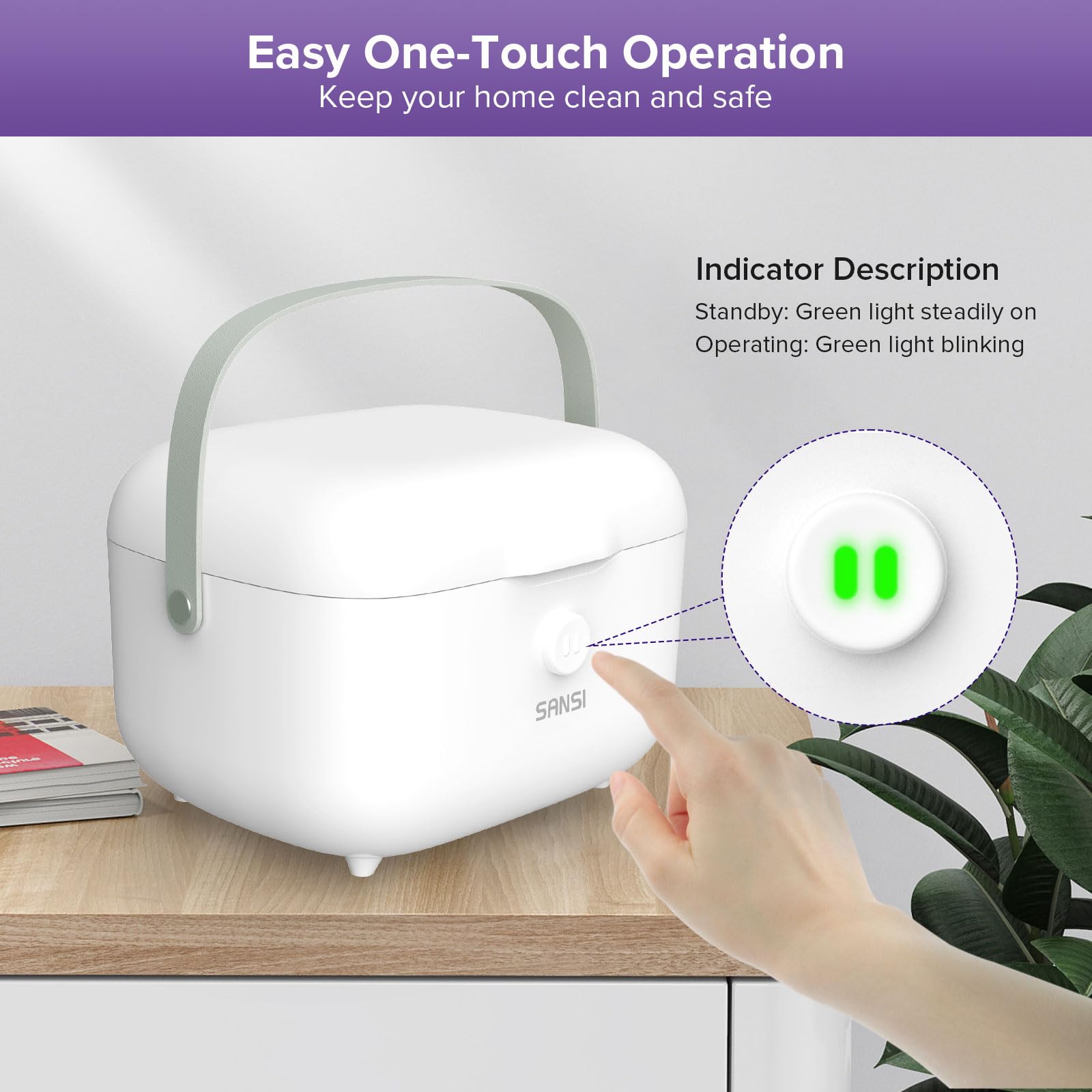 SANSI UV Sanitizer Box user pressing the one-button operation