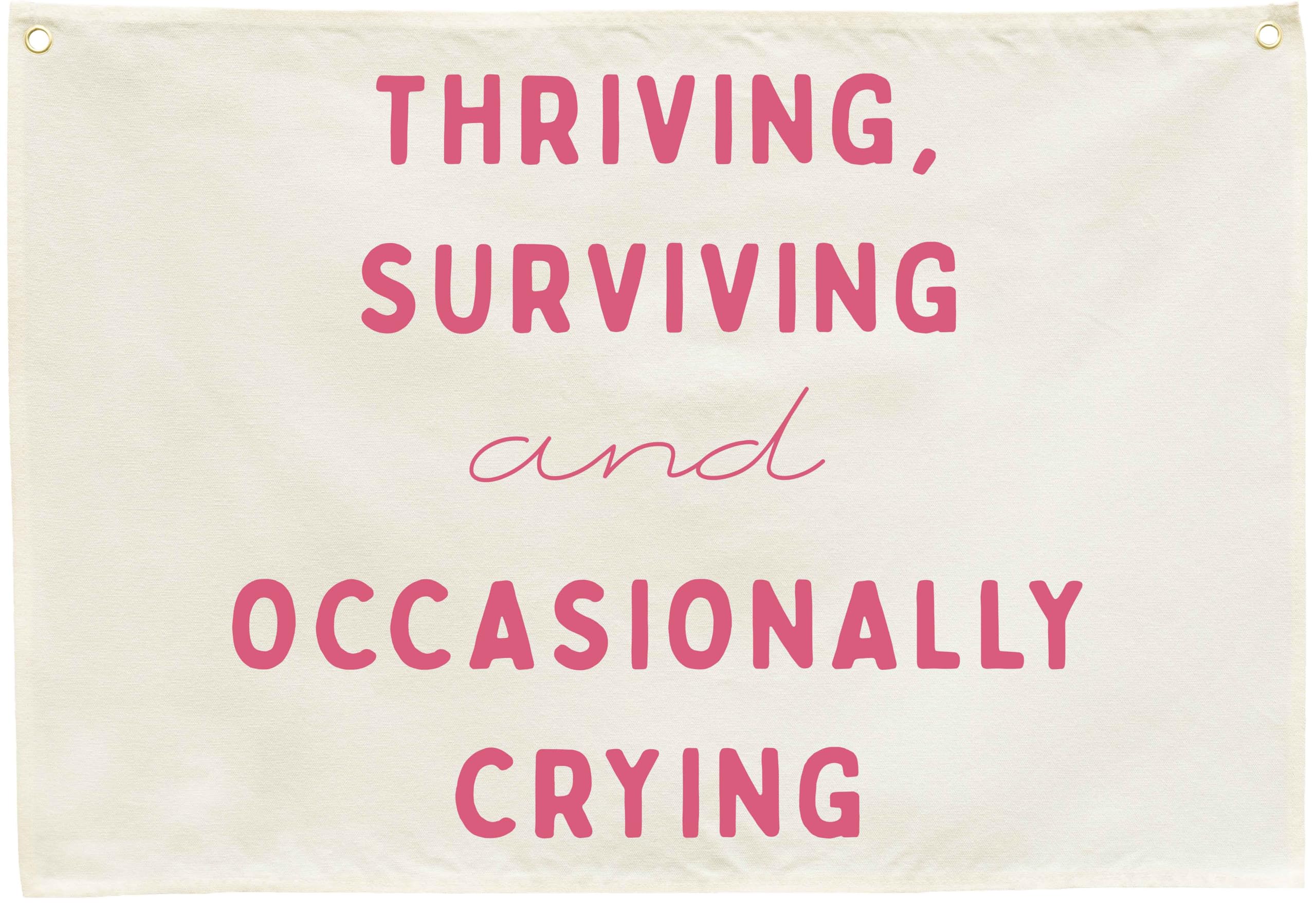Sioial Thriving Surviving beige banner; easy to hang above crib.