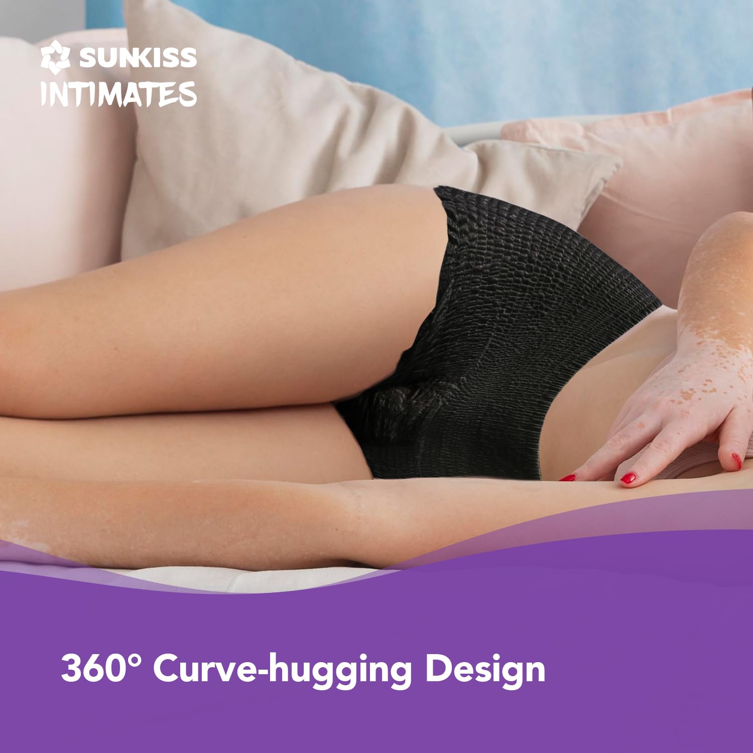 SUNKISS INTIMATES 360-degree curve-hugging fit for all-day comfort.