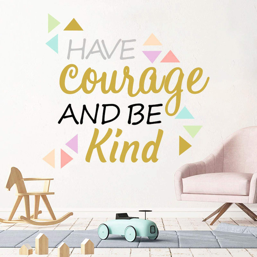 SUPANT Have Courage and Be Kind wall decal for kids' rooms