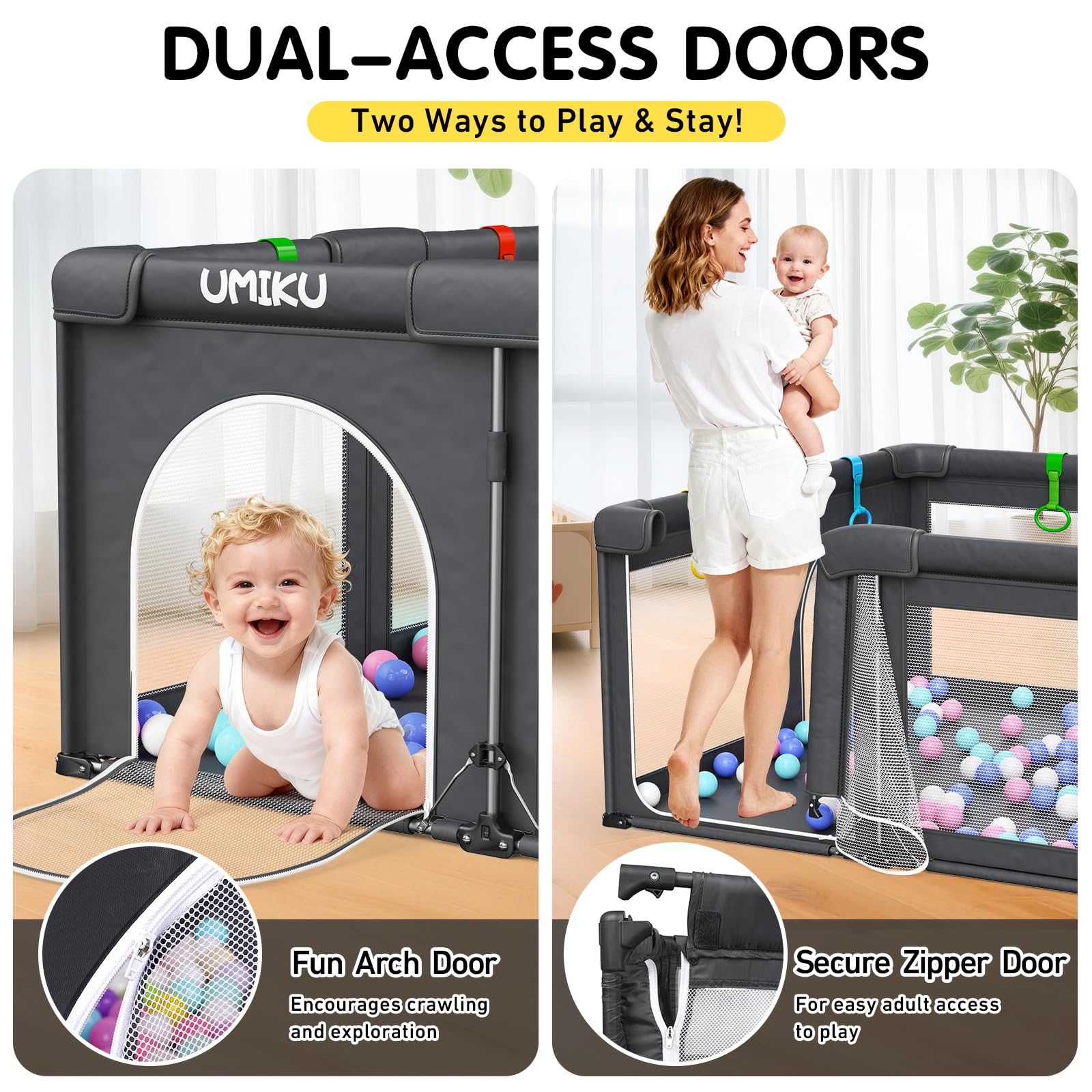 UMIKU playpen dual-access arch and zip door for simple entry.