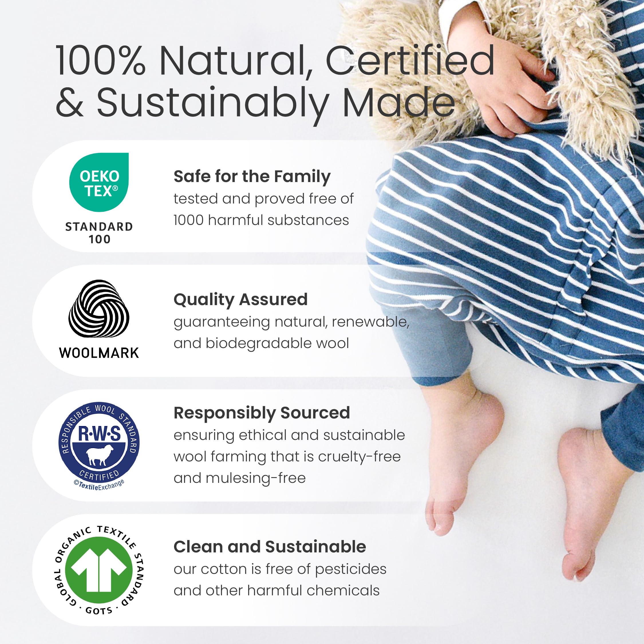 Organic cotton outer fabric provides gentle skin contact.