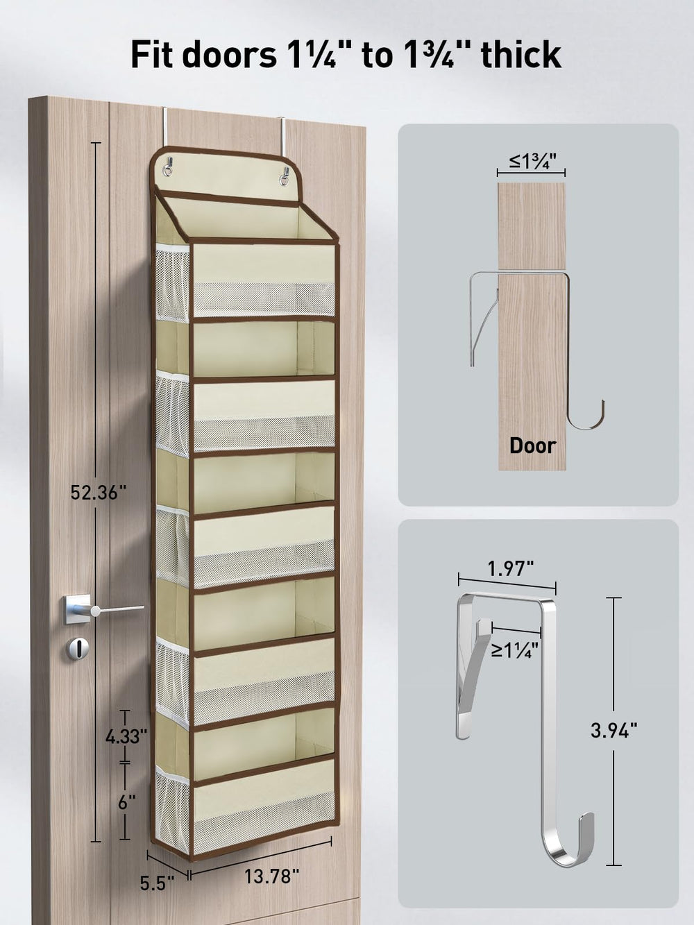 Door hanger fits most standard doors up to 1.65 inches.
